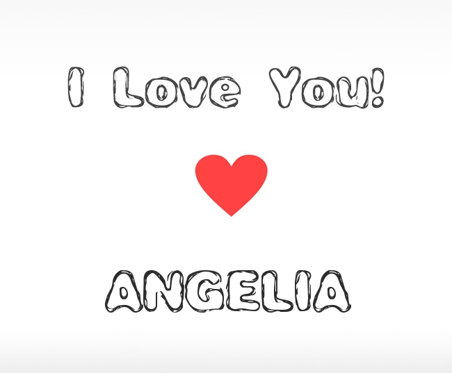 I Love You Angelia