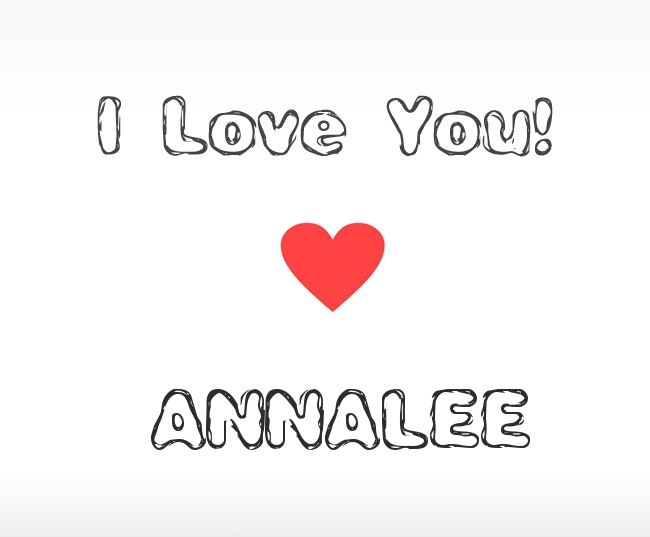 I Love You Annalee