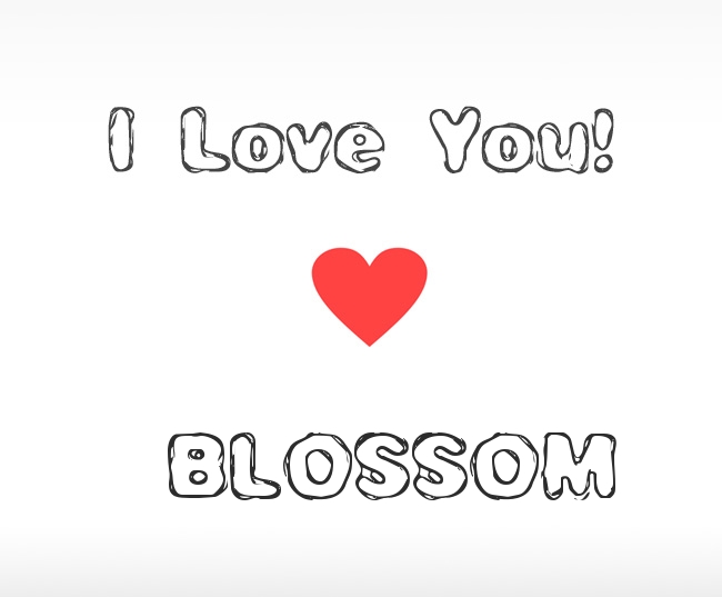 I Love You Blossom
