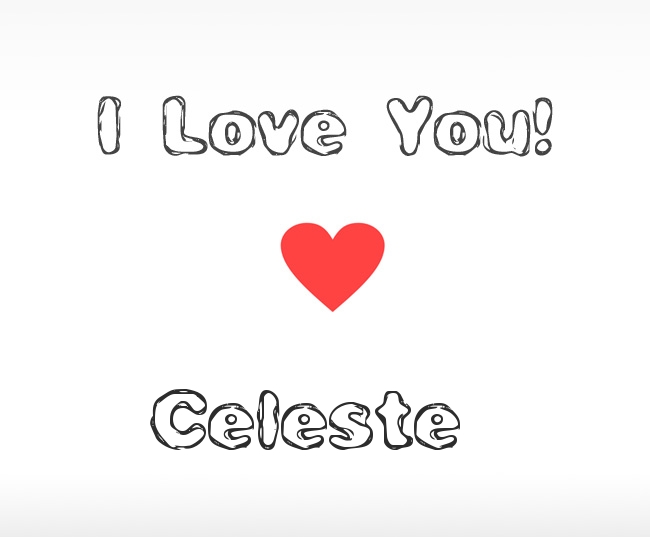I Love You Celeste