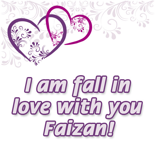 I am fail in love with you Faizan