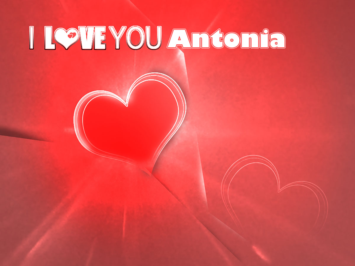 I Love You Antonia!