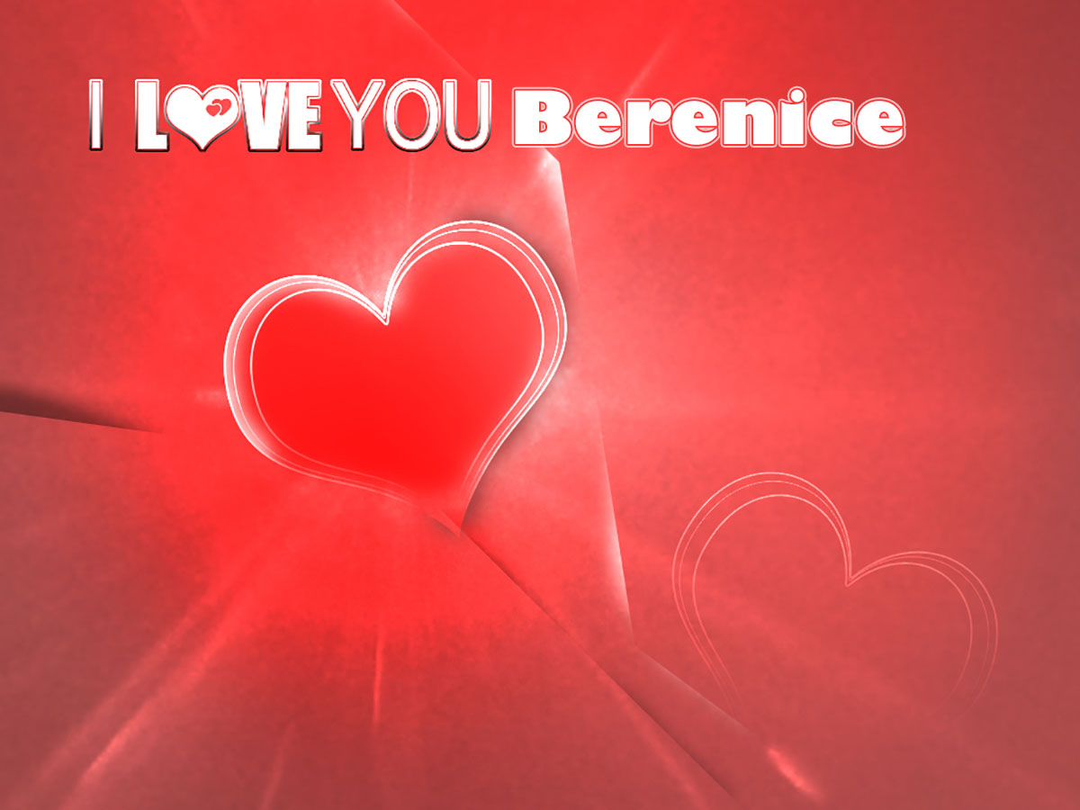 I Love You Berenice!