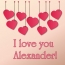 I love you Alexander!