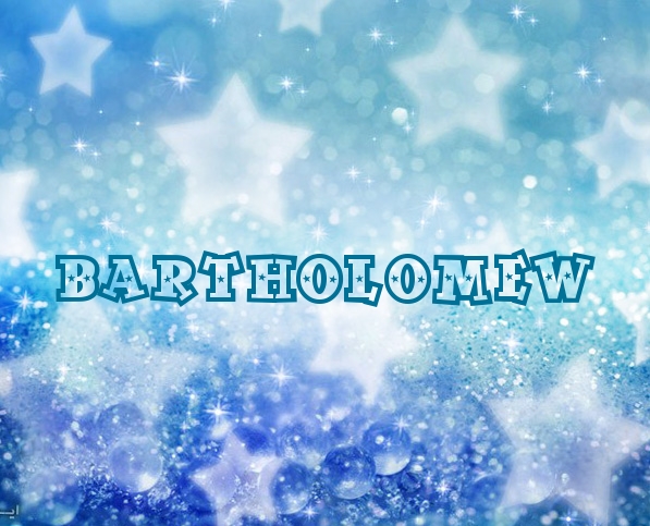 Pictures with names Bartholomew Pictures with names Bartholomew
