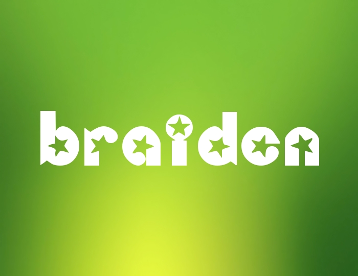 Pictures with names Braiden Pictures with names Braiden
