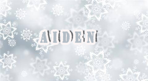 Pictures with names Aiden Pictures with names Aiden