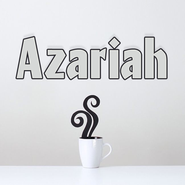 Pictures with names Azariah Pictures with names Azariah