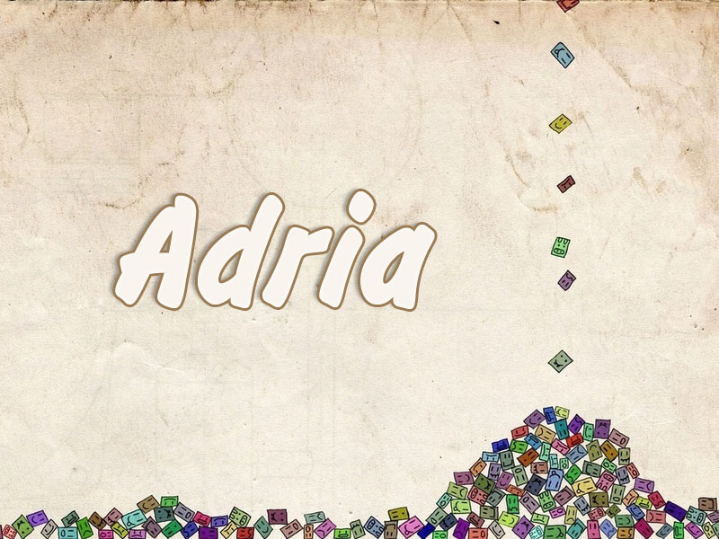 Pictures with names Adria Pictures with names Adria