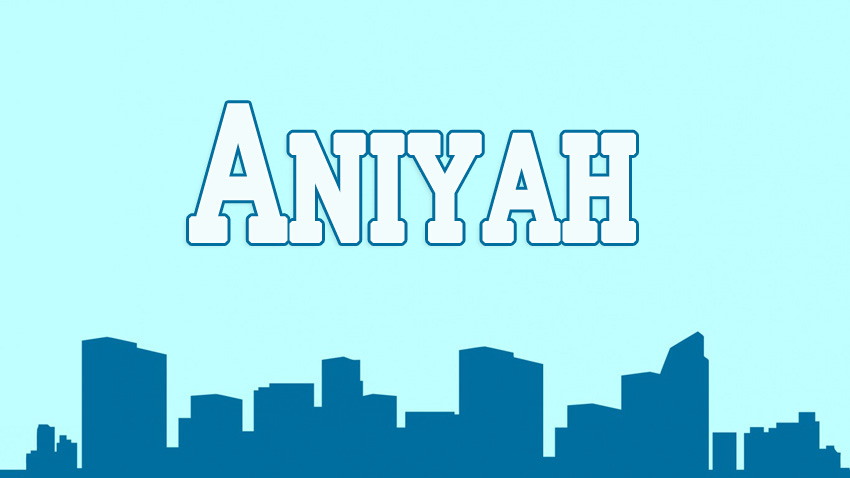 Pictures with names Aniyah.