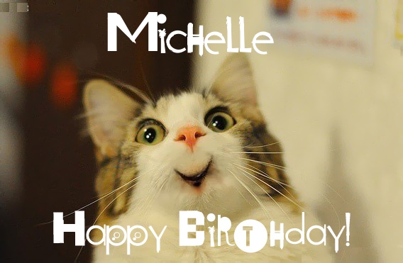 Funny Birthday for Michelle Pics