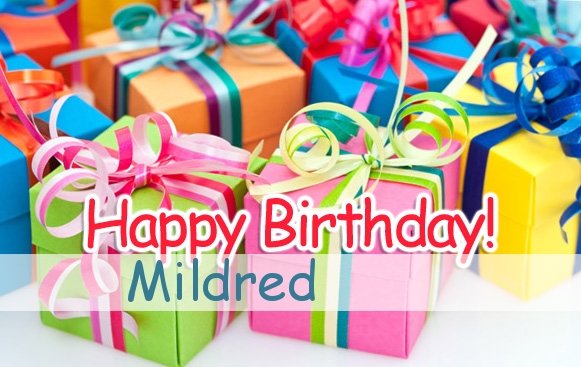 Happy Birthday Mildred