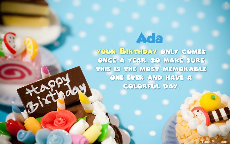 Happy Birthday Ada pictures congratulations.