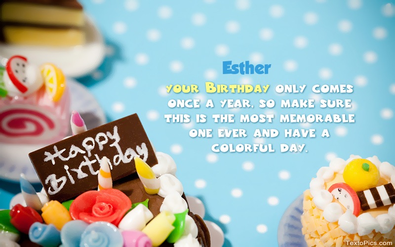 Happy Birthday pictures for Esther.