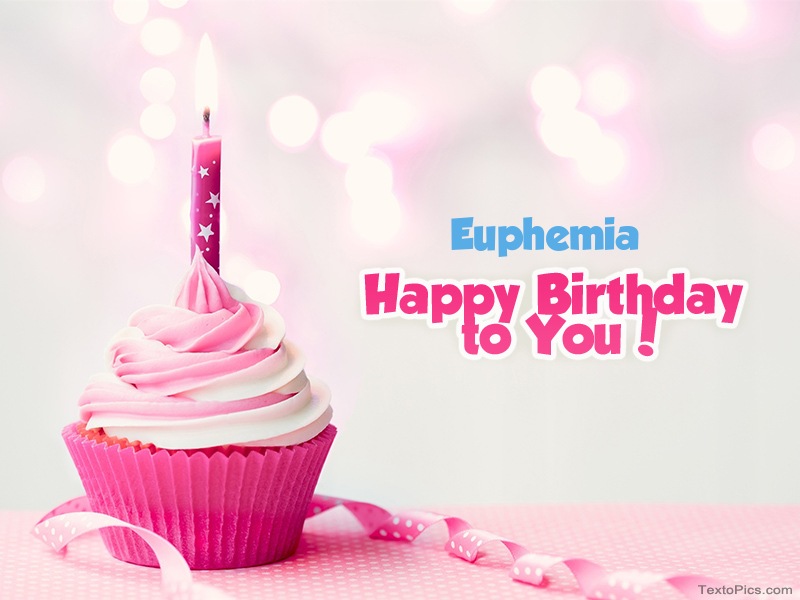 Euphemia - Happy Birthday images