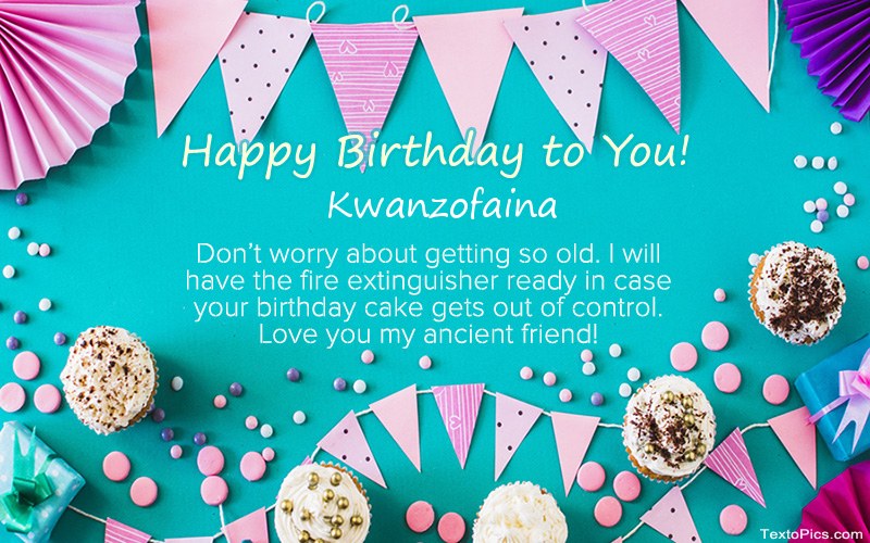 Kwanzofaina - Happy Birthday pics