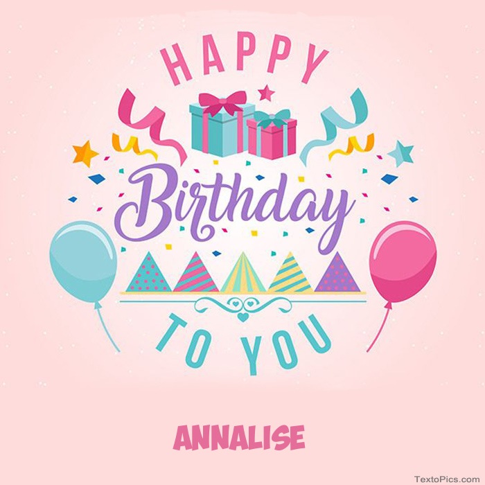 Annalise - Happy Birthday pictures