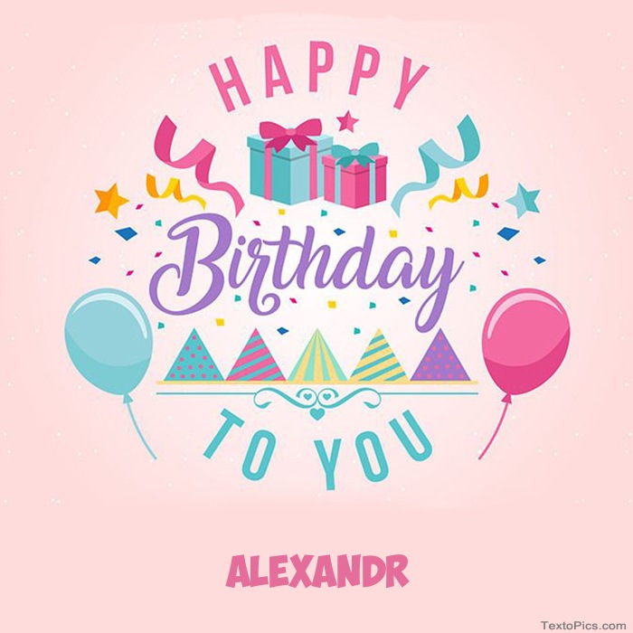 Alexandr - Happy Birthday pictures
