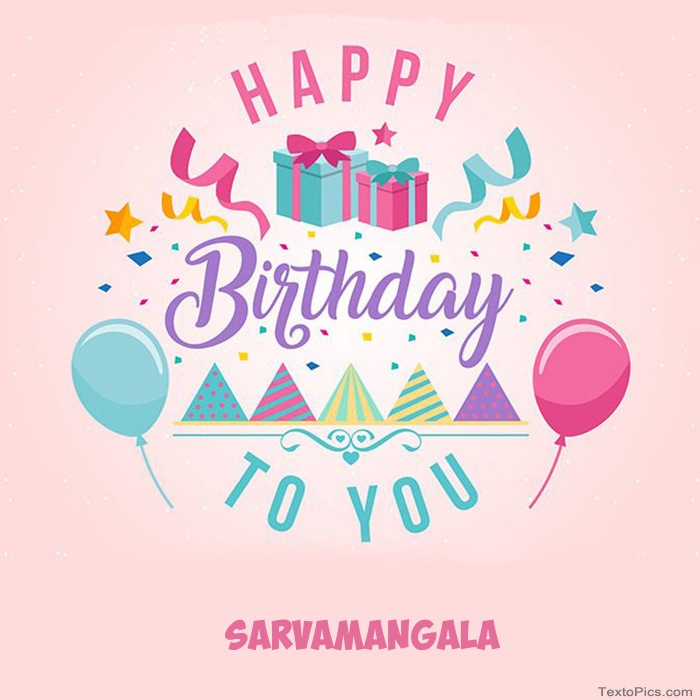 Sarvamangala - Happy Birthday pictures