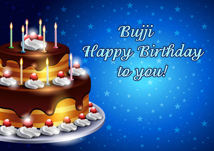 Bujji Happy Birthday to you!