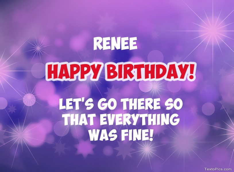 Happy Birthday Renee pictures congratulations.