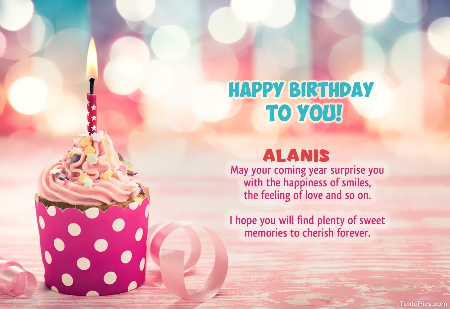 Wishes Alanis for Happy Birthday