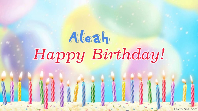 Cool congratulations for Happy Birthday of Aleah