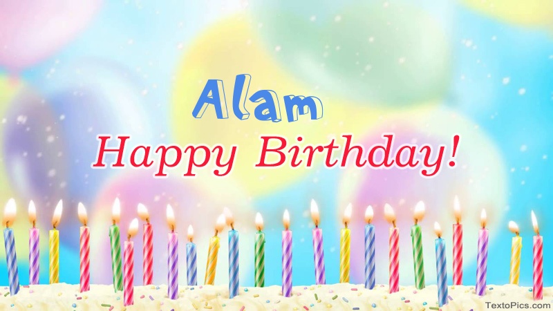 Cool congratulations for Happy Birthday of Alam