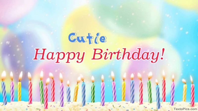 Cool congratulations for Happy Birthday of Cutie