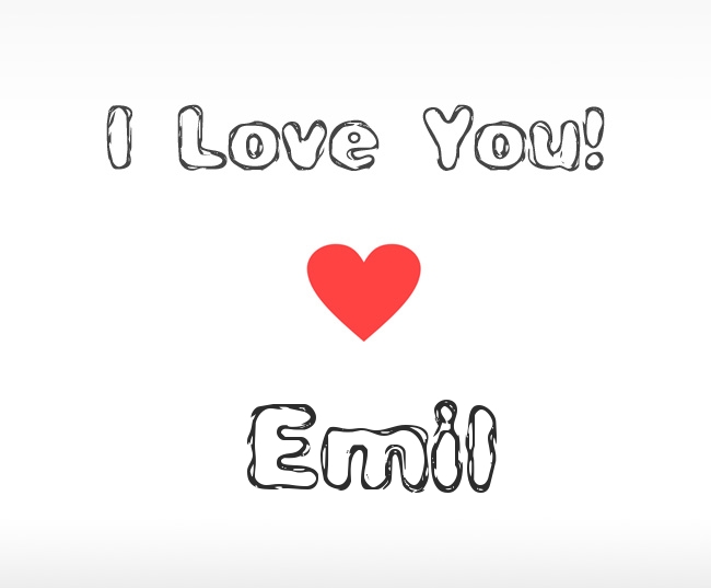 I Love You Emil I Love You Emil