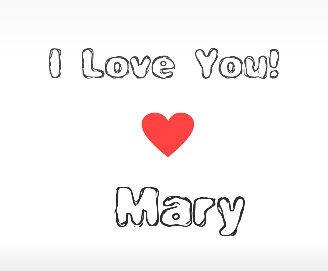 I Love You Mary