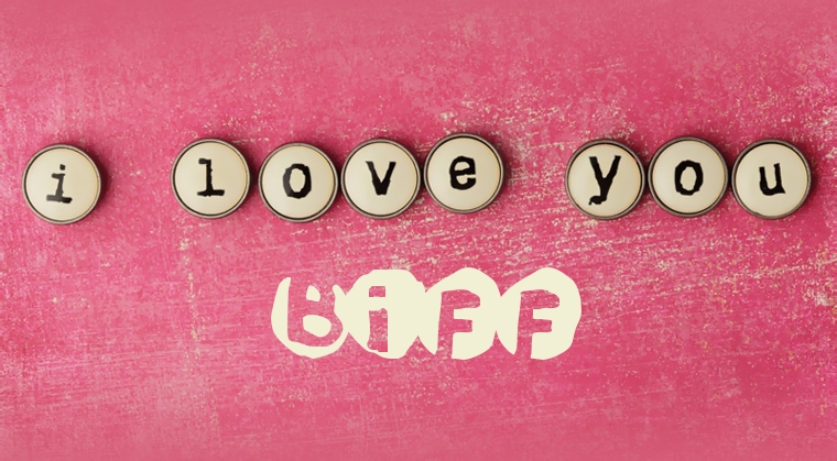 Images I Love You BIFF