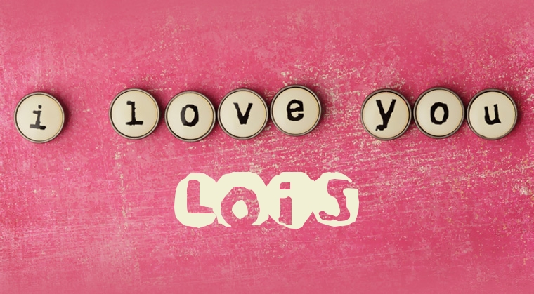 Images I Love You Lois