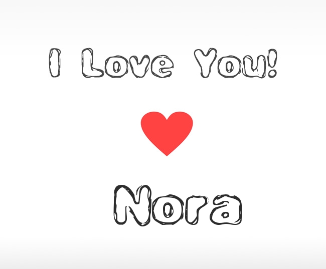I Love You Nora