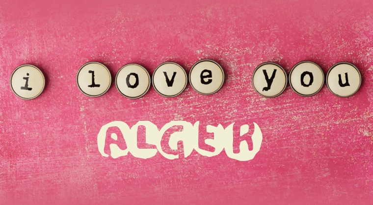 Images I Love You Alger