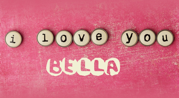 Images I Love You BELLA