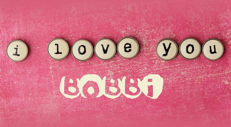 Images I Love You BOBBI