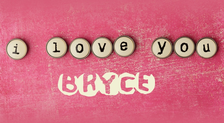 Images I Love You BRYCE