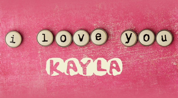 Images I Love You Kayla