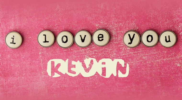 Images I Love You Kevin