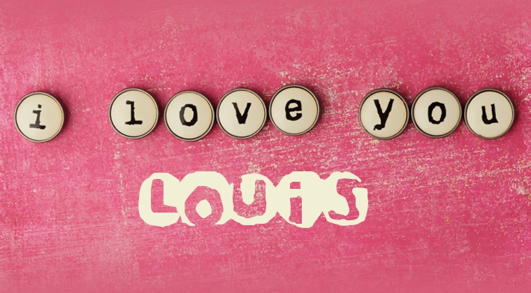 Images I Love You Louis Images I Love You Louis