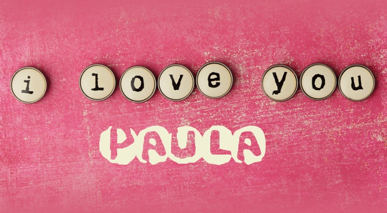 Images I Love You Paula Images I Love You Paula