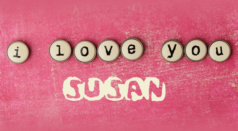 Images I Love You Susan Images I Love You Susan