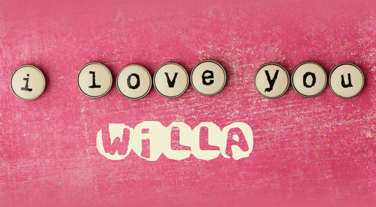 Images I Love You Willa Images I Love You Willa