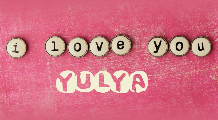 Images I Love You Yulya