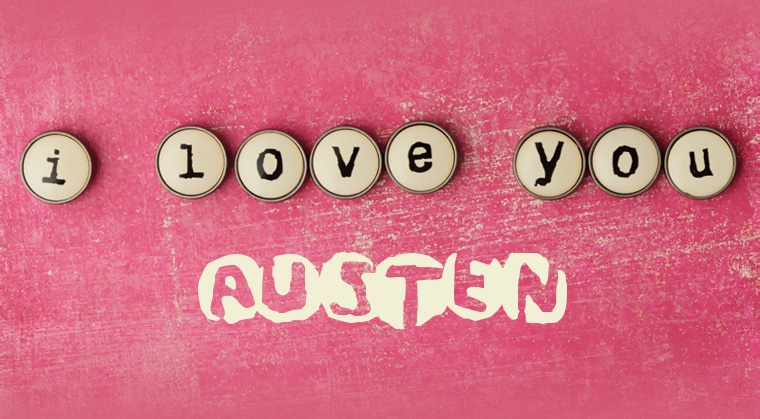 Images I Love You AUSTEN