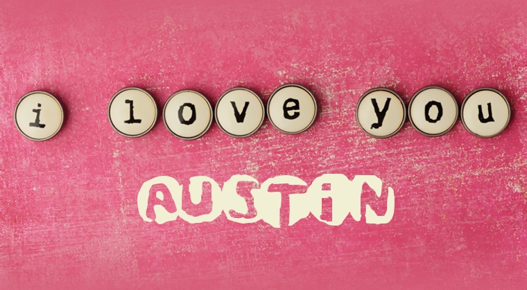 Images I Love You AUSTIN Images I Love You AUSTIN