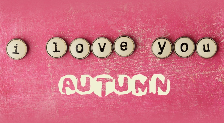 Images I Love You AUTUMN Images I Love You AUTUMN