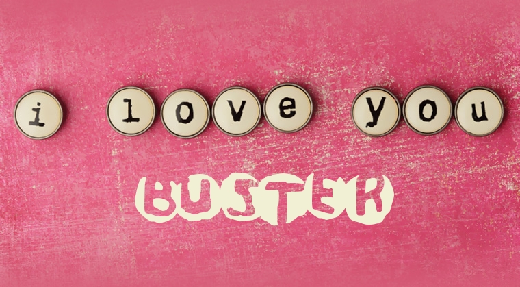 Images I Love You BUSTER