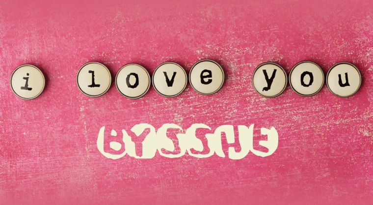 Images I Love You BYSSHE